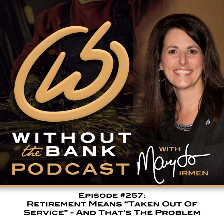 Retirement Means “Taken Out Of Service” – And That’s The Problem (Ep. 257)