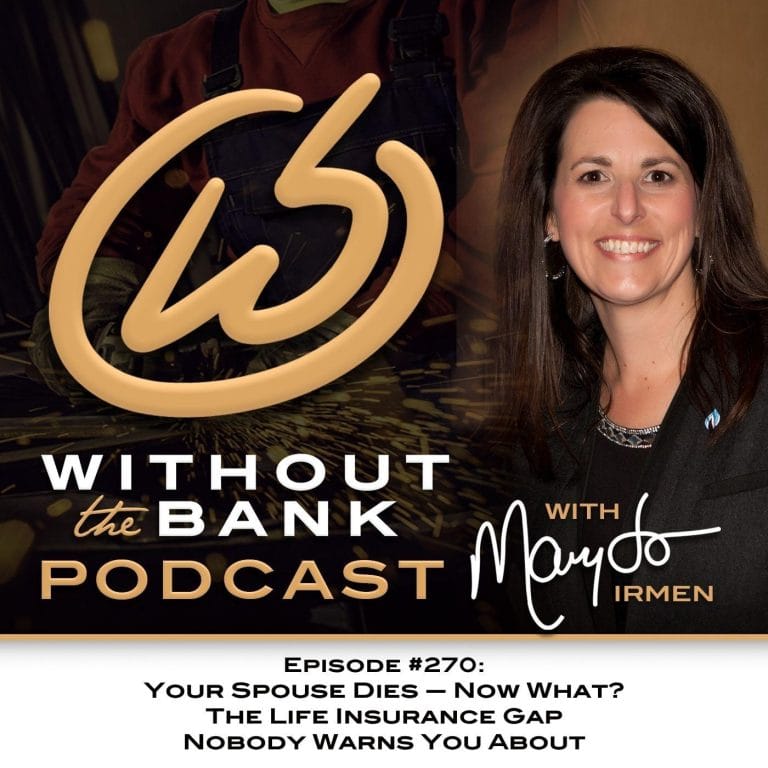 Podcast 2 Your Spouse Dies — Now What? The Life Insurance Gap Nobody Warns You About (Ep. 270)