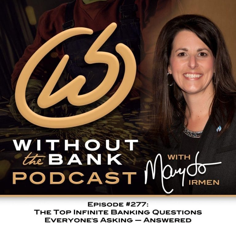 The Top Infinite Banking Questions Everyone’s Asking — Answered (Ep. 277)